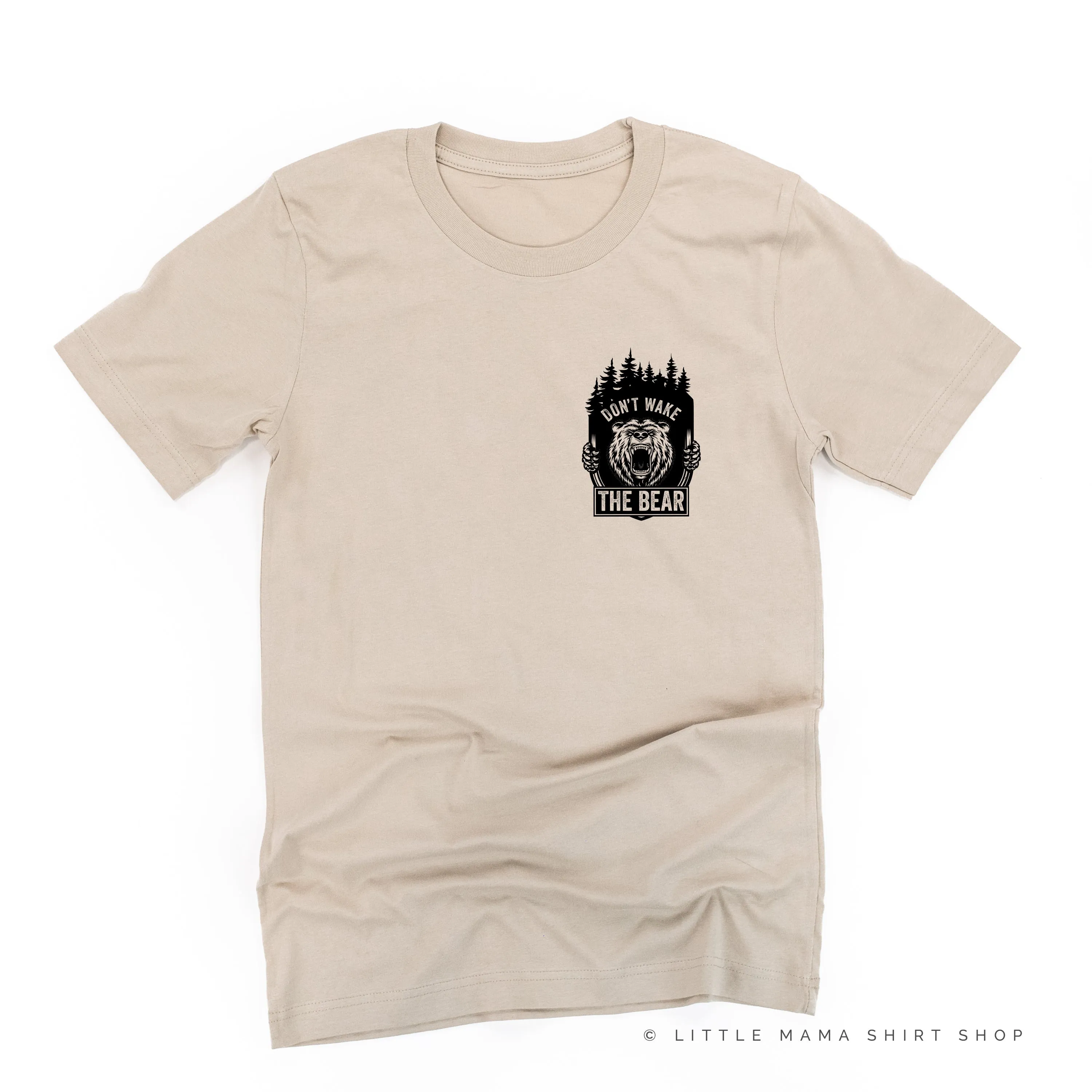 DON'T WAKE THE BEAR - Unisex Tee