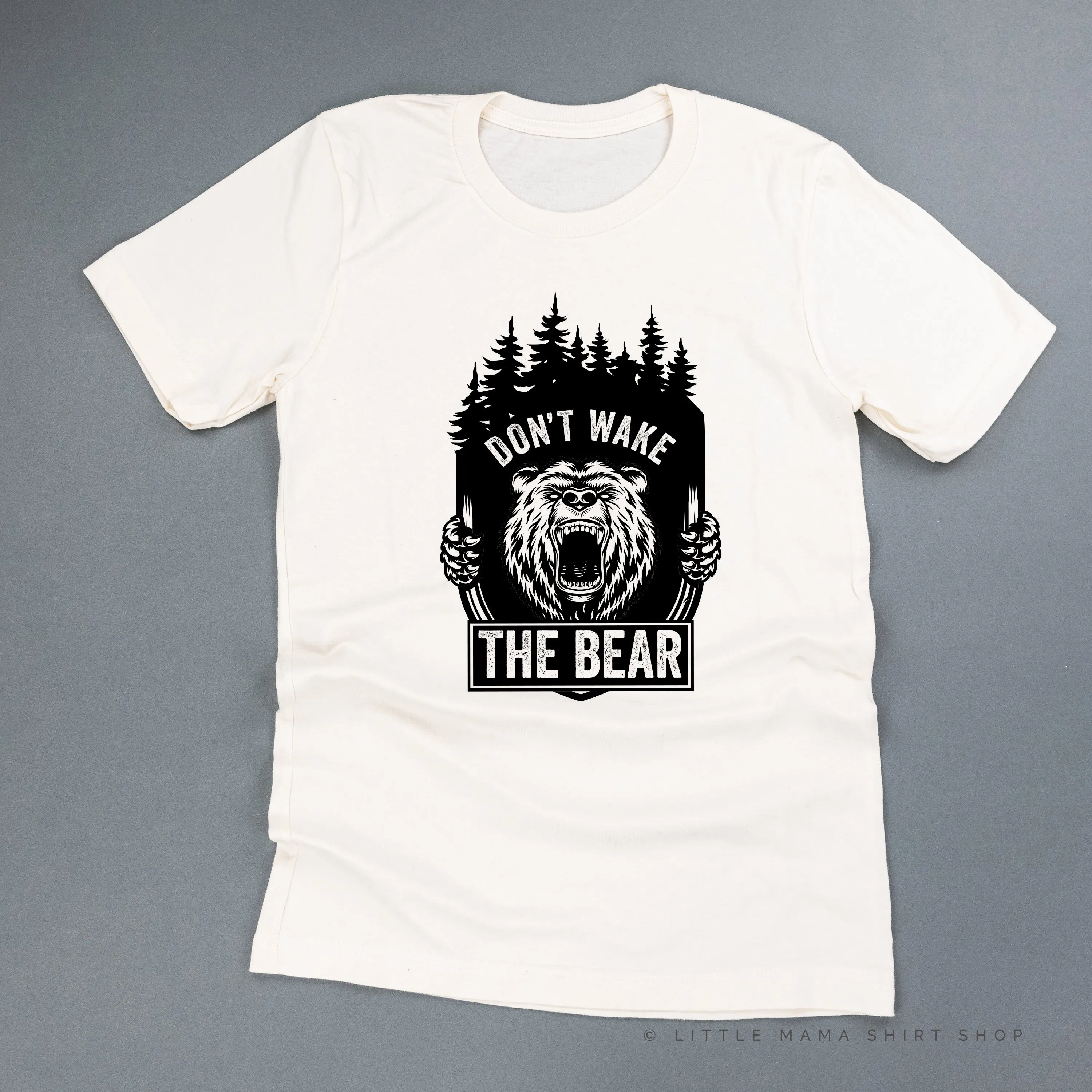 DON'T WAKE THE BEAR - Unisex Tee