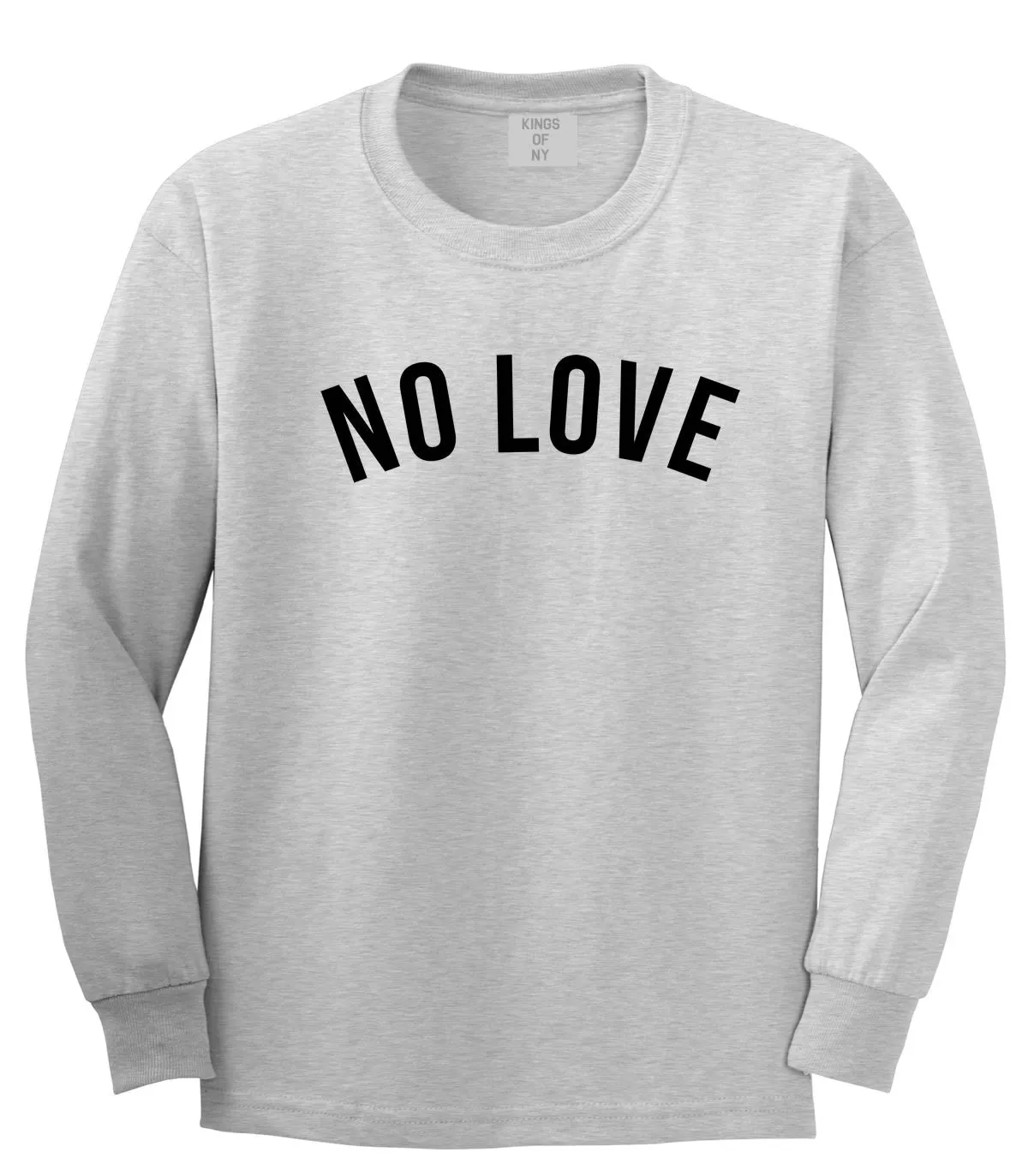 No Love Long Sleeve T-Shirt