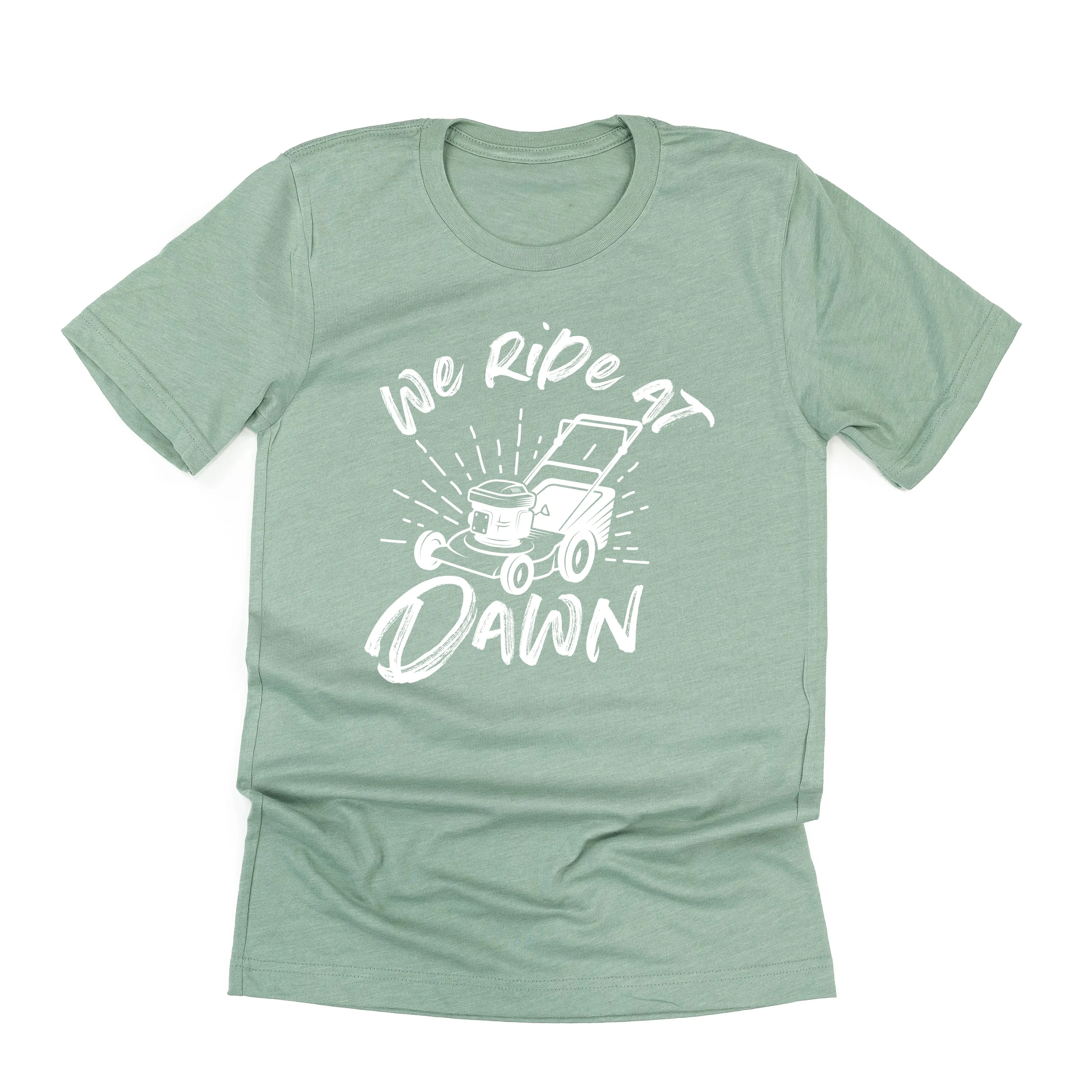 Push Mower - We Ride at Dawn - Unisex Tee