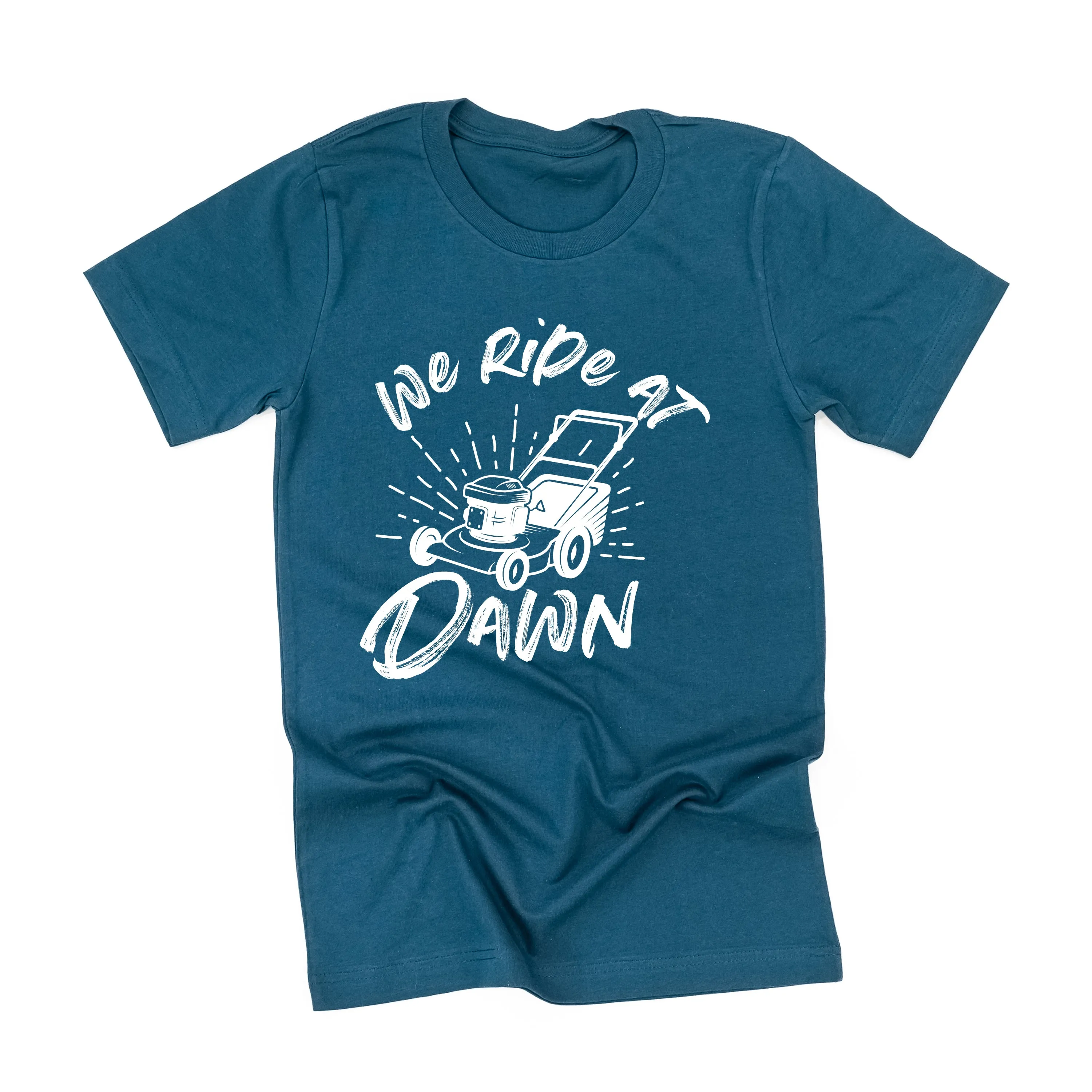 Push Mower - We Ride at Dawn - Unisex Tee